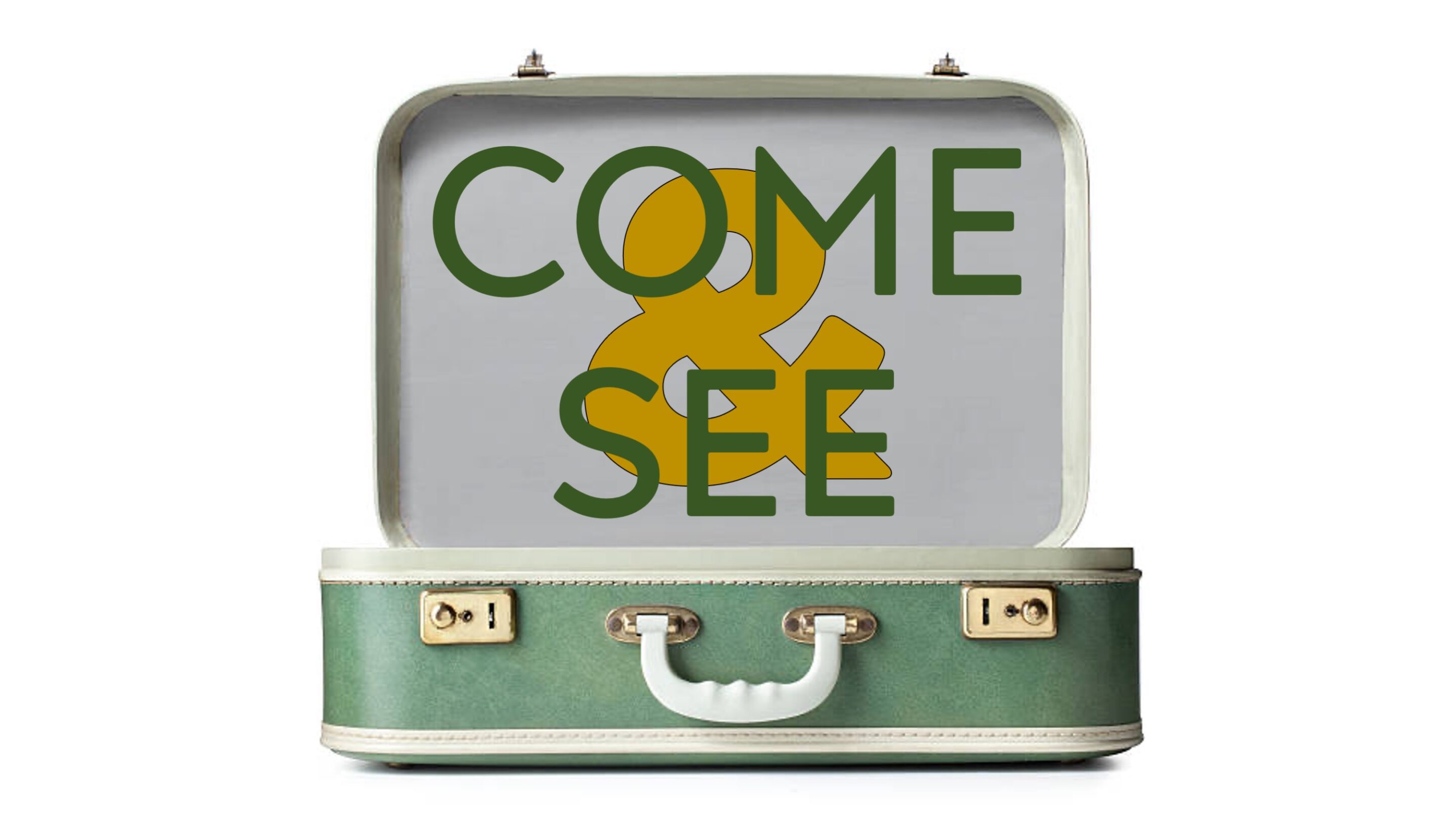 Come & See