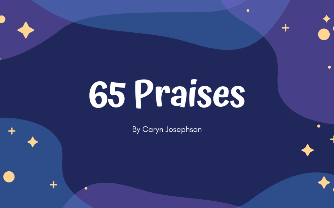 65 Praises