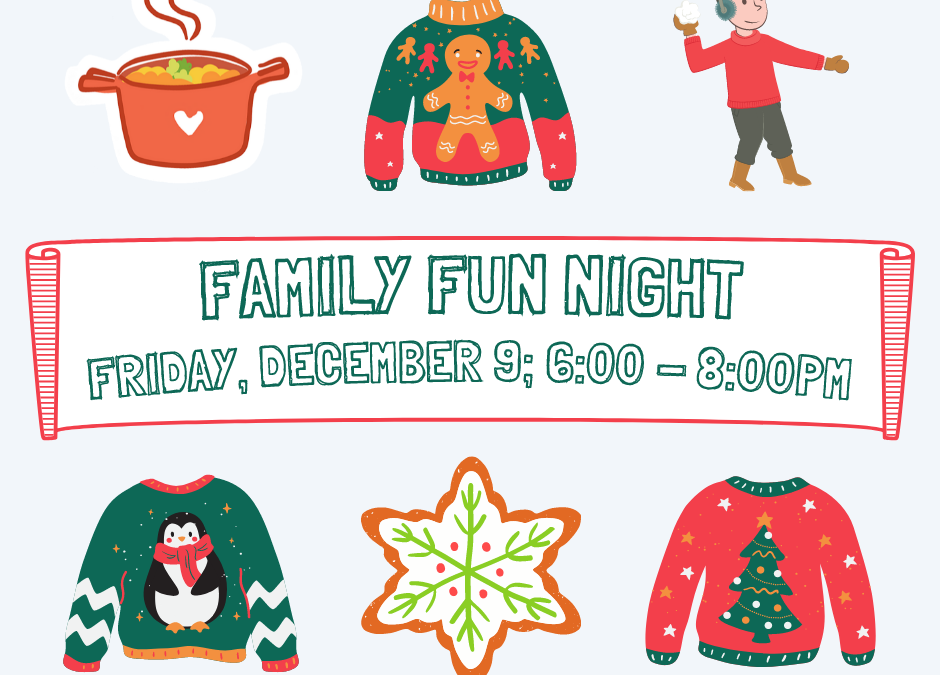 Family Fun Night – Ugly Christmas Sweater Potluck