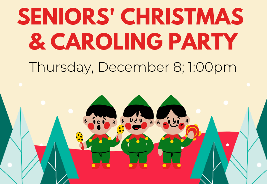 Seniors’ Christmas & Caroling Party!